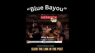 Herrick Blue Bayou Cover by Linda Ronstadt