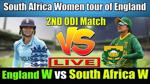 England Women vs South Africa Women Live , ENGW vs SAW ODI LIVE , 2nd ODI Live