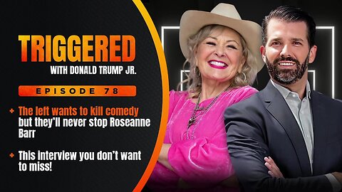 The Interview You Don’t Want to Miss! Don Jr. Interviews Roseanne Barr (10/19/23)