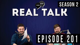Real Talk Web Series Episode 201 pt. 1: “We are Not Professionals”
