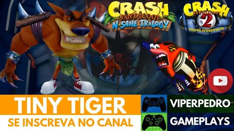 TINY TIGER | Crash Bandicoot N. Sane Trilogy (Crash Bandicoot 2)