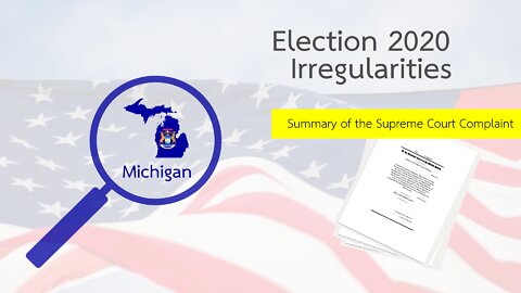 Election 2020 Irregularities: Michigan