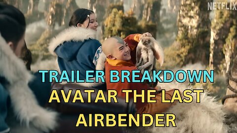 Trailer breakdown for Avatar the last Airbender