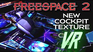 Freespace 2 VR New Cockpit Texture