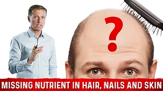 Hair Growth, Natural Skin Care & Nail Care Tips by Dr. Berg