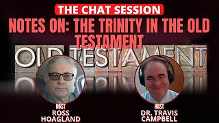 NOTES ON: THE TRINITY IN THE OLD TESTAMENT | THE CHAT SESSION