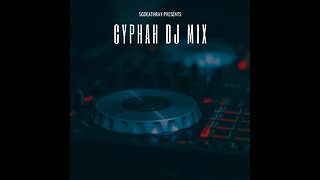 Cyphah DJ Mix