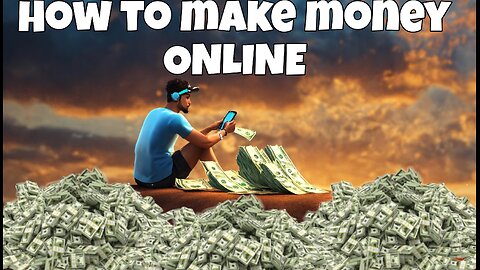 How to make money ONLINE