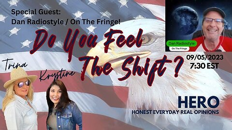 Do You Feel The Shift? Special Guest Dan Radiostyle