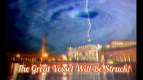 Queen of Peace: Be Alert. A Great Spiritual Storm is Approaching and The Great Vessel will be Struck