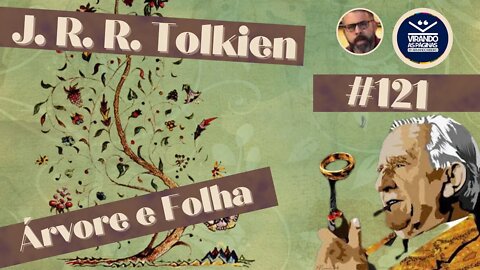 Arvore Folha J R R Tolkien #121Por Armando Ribeiro Virando as Páginas