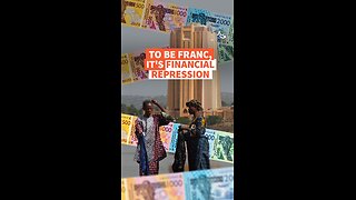 TO BE FRANC, IT'S FINANCIAL REPRESSION