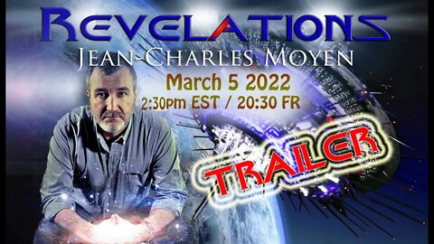 TRAILER: "REVELATIONS" - March 5, 2022 at 2:30 pm EST / 20:30 FR