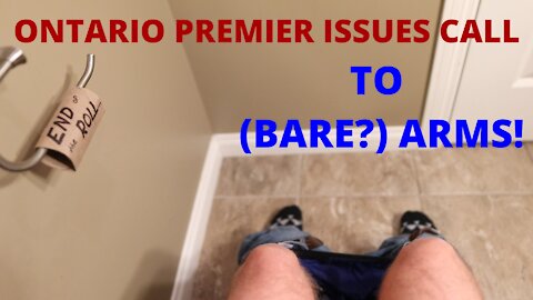 Ontario Premier Issues Call To (BARE?) Arms!