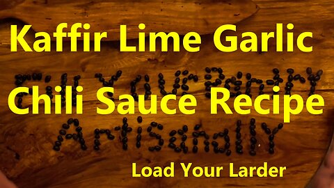 Kaffir Lime Garlic Chili Sauce Recipe