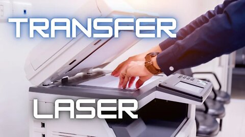 Posso usar qualquer impressora no transfer laser?