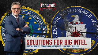 Solutions for Our Broken Intelligence Community | Guest: J. Michael Waller | Ep 283