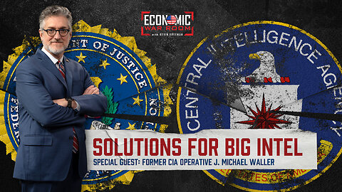Solutions for Our Broken Intelligence Community | Guest: J. Michael Waller | Ep 283