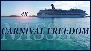 Carnival Freedom Arrives In Nassau - 4K