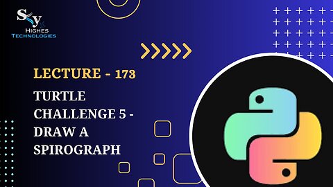 173. Turtle Challenge 5 - Draw a Spirograph | Skyhighes | Python