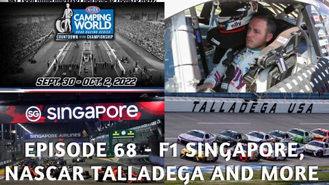 Episode 68 - F1 Singapore GP, NASCAR in Talladega, and More