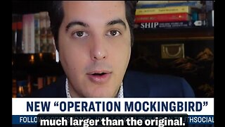 We are Witnessing the 'NEW OPERATION MOCKINGBIRD' & 2nd War Are Brewing in Europe.