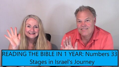 Reading the Bible in 1 Year - Numbers Chapter 33 - Stages in Israel's Journey