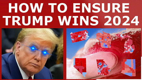 A BIG Trump 2024 Victory Will Happen ONLY IF...