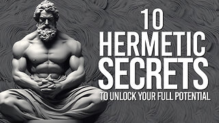 10 Hermetic Secrets to Unlock Your Full Potential