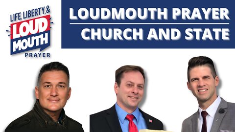 Marty Grisham with Loudmouth Prayer appears on Church and State