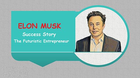 Success Story - Elon Musk