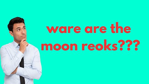 Ware are the moon rocks????