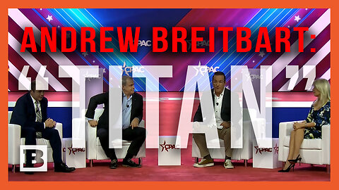 CPAC Panel Praises Andrew Breitbart: "He Was a Titan"