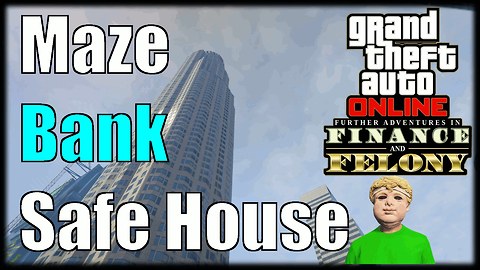 GTA 5 Online Finance And Felony Maze Bank Tower Office Showcase