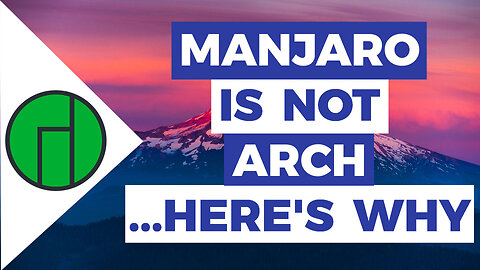 Manjaro Is Not Arch !!!