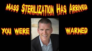 Mike Adams In 2008: A Mass Sterilization Program Is Underway