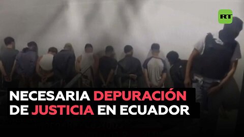 Abogado: Se requiere una depuración urgente de la Justicia en Ecuador