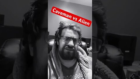 Caveman loser vs Alien gigachad