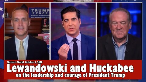 Lewandowski and Huckabee on Trump's Courage and Leadership
