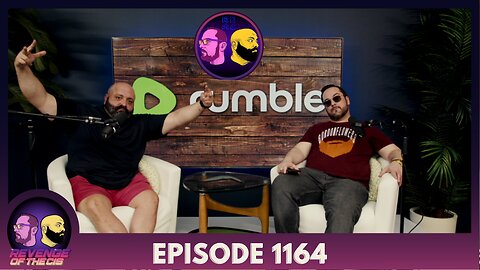 Episode 1164: Live from Rumble