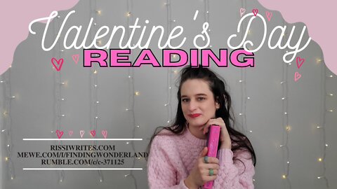 VALENTINE'S DAY READING!