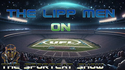 The Sportcat Show | The LIPP MEN on The UFL Week 10 Review: Can the Panthers Tame the Stallions?