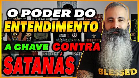 🔴 O Poder do ENTENDIMENTO a chave para o sucesso, na batalha contra Satanás