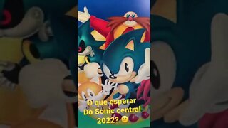 O que esperar do Sonic central 2022 ?! 🤨