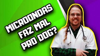 Cozinhar no microondas faz mal pro Cachorro? | Dr. Edgard Gomes | Alimentação natural para Cães