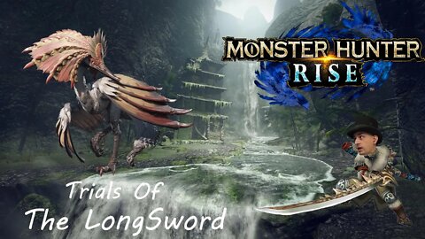 Talus' Trials with the Longsword ~Monster Hunter Rise~