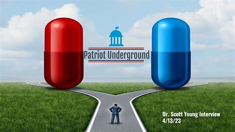 Patriot Underground - Dr. Scott Young Interview