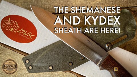 The SHEMANESE and Kydex Sheath are here!
