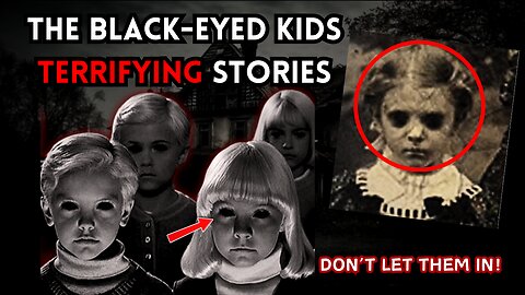 The CHILLING Legend of The Black-Eyed Children | Dont Let Them In!