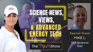 Mel K & Mike L | Science News, Views & Advanced Energy Tech 11-9-22